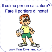 il colmo per un calciatore