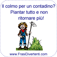 il colmo per un contadino