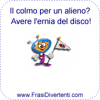 Il colmo per un alieno