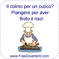 il colmo per un cuoco